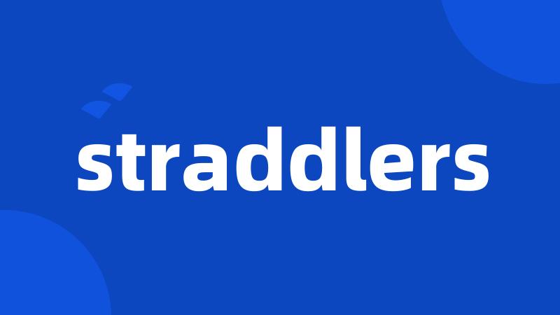 straddlers