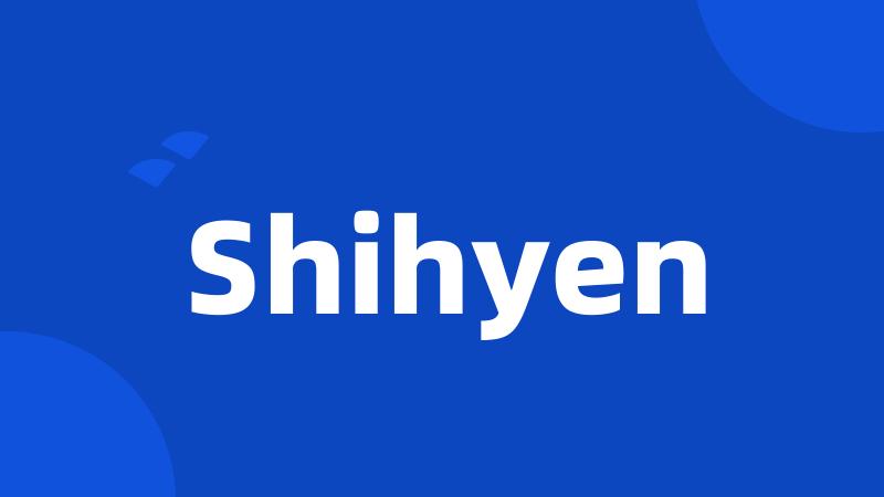 Shihyen