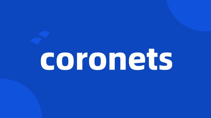 coronets