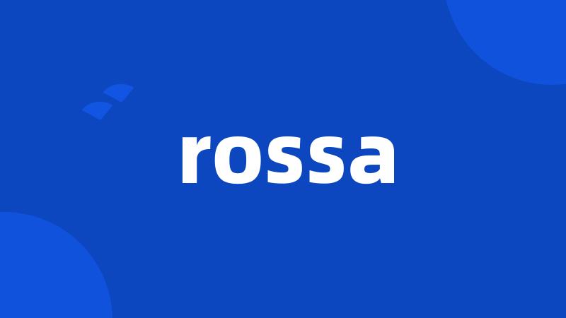 rossa