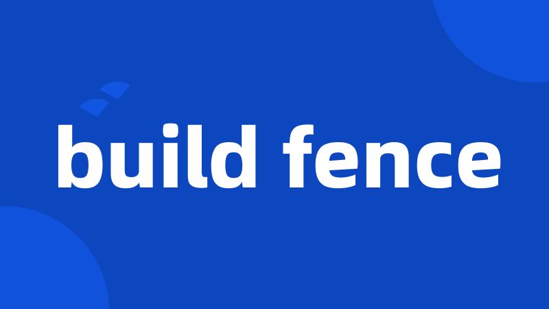 build fence