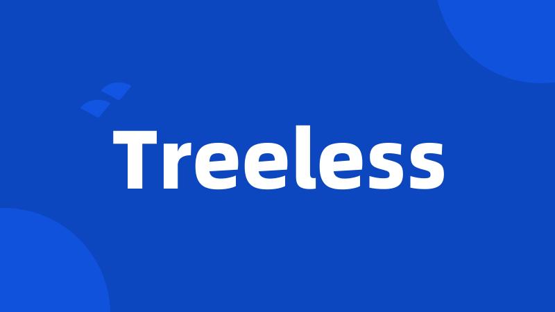 Treeless