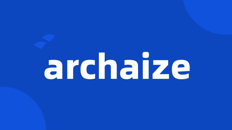 archaize