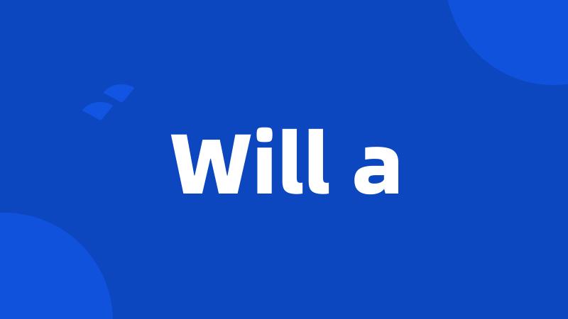 Will a