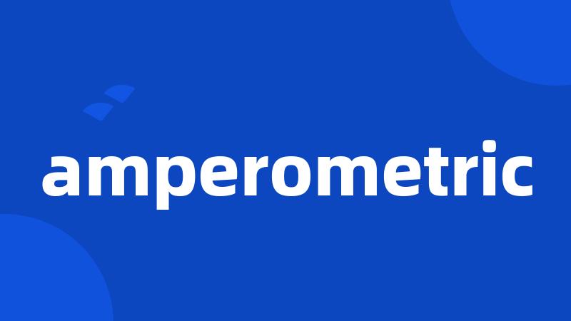 amperometric