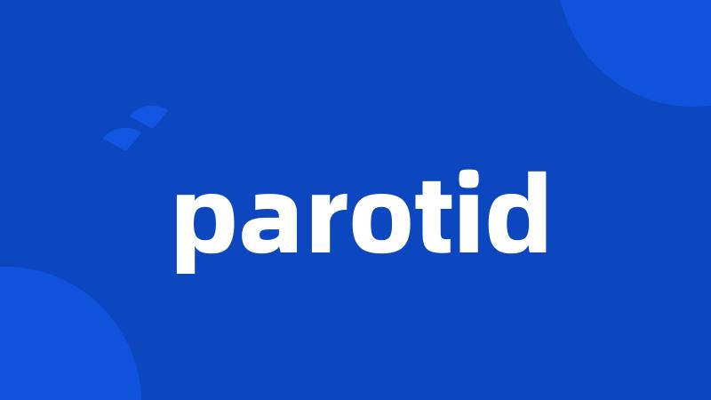 parotid