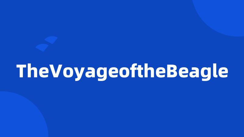 TheVoyageoftheBeagle