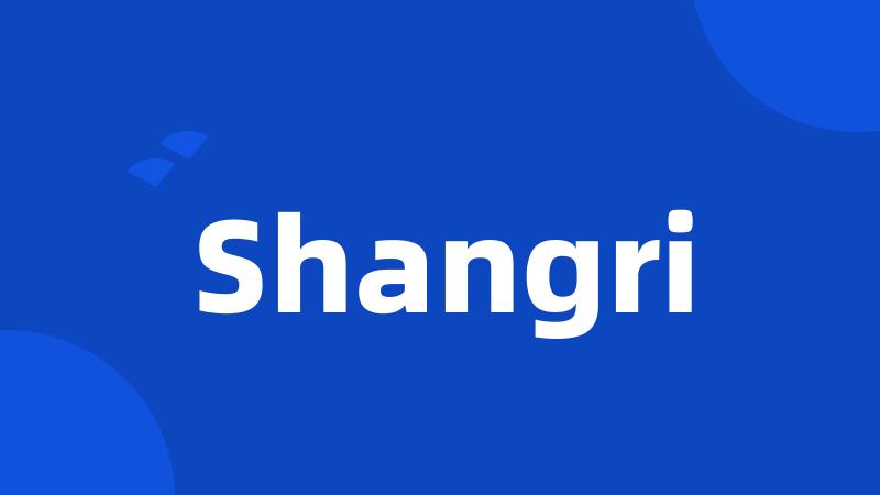 Shangri