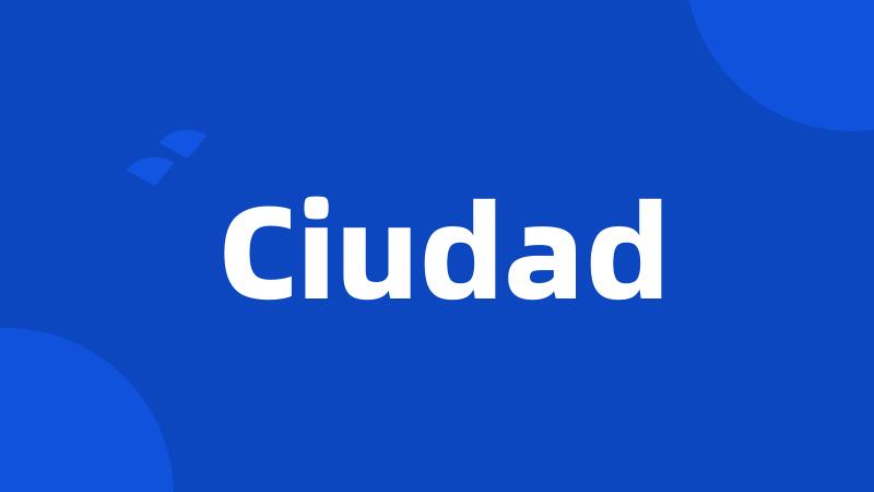 Ciudad