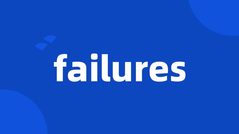 failures