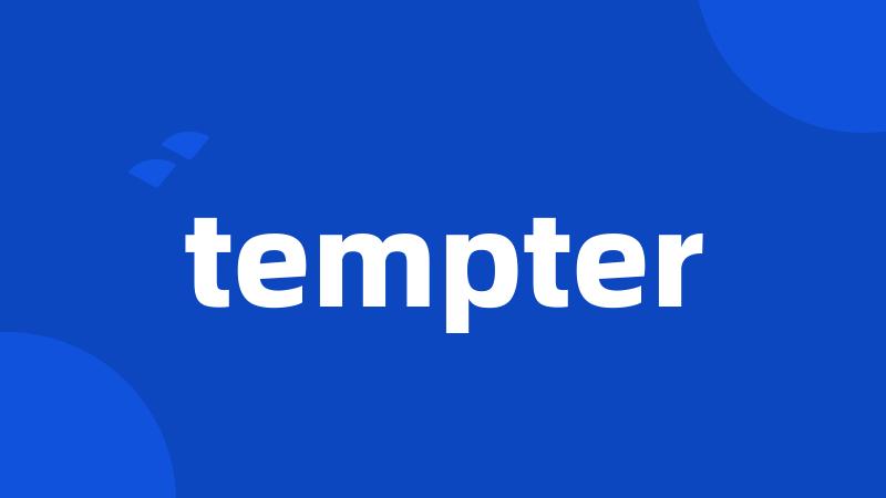 tempter