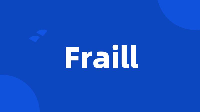 Fraill