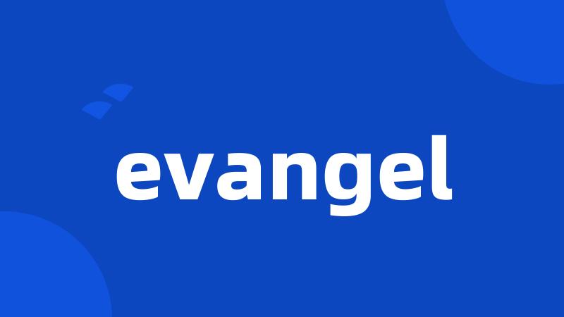 evangel