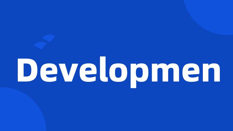 Developmen