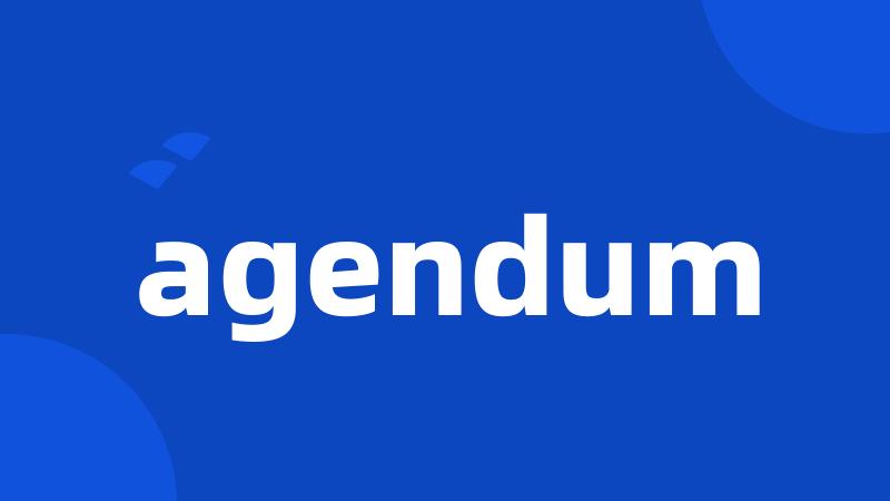 agendum