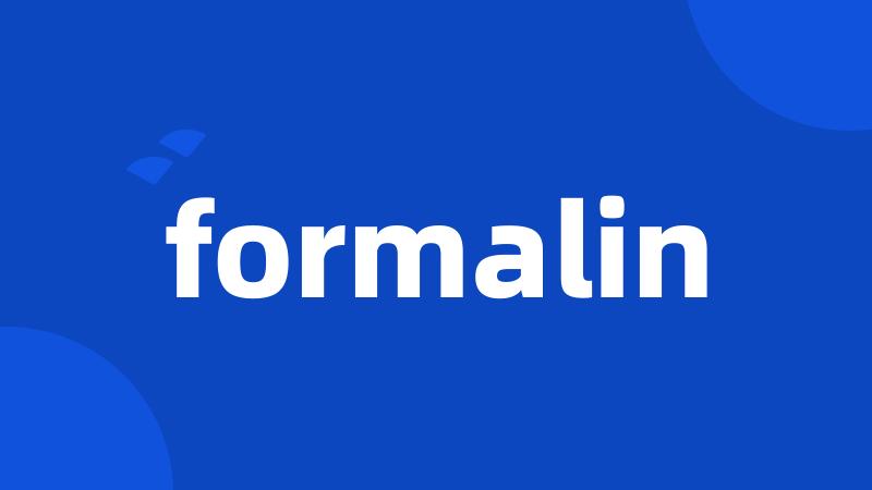 formalin