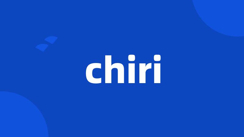 chiri