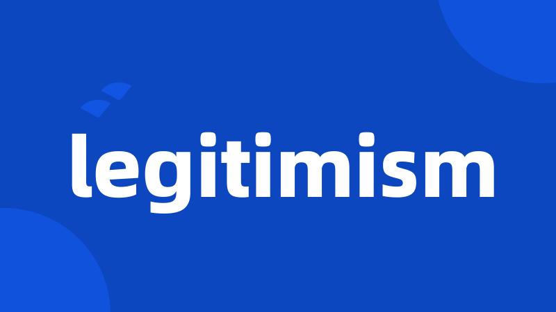 legitimism