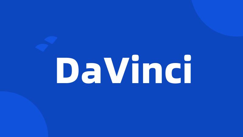 DaVinci