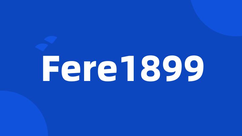 Fere1899