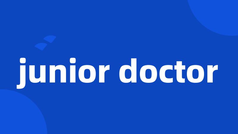 junior doctor