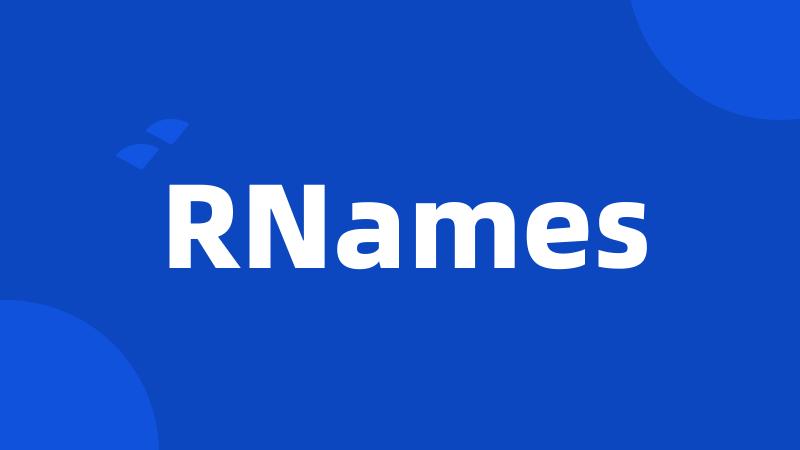 RNames