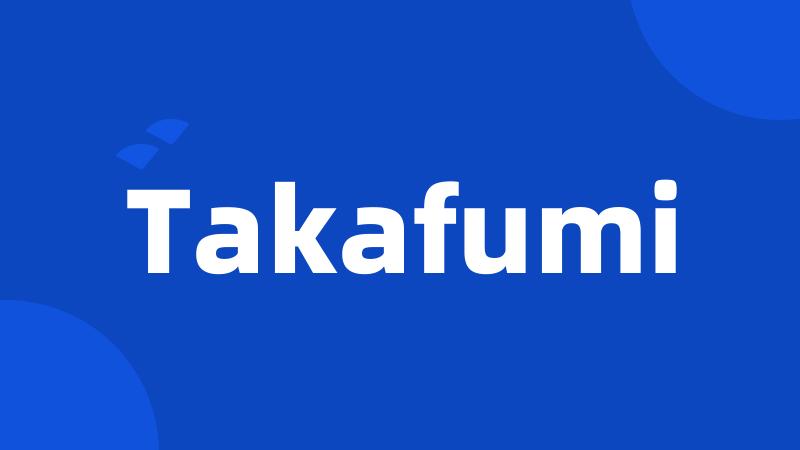 Takafumi