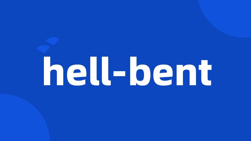 hell-bent