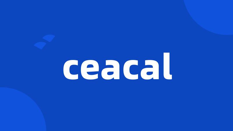 ceacal