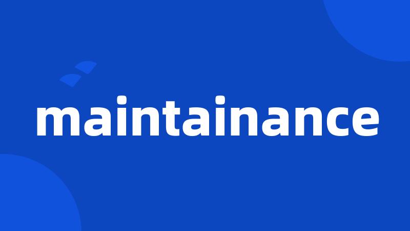 maintainance