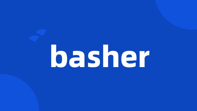 basher