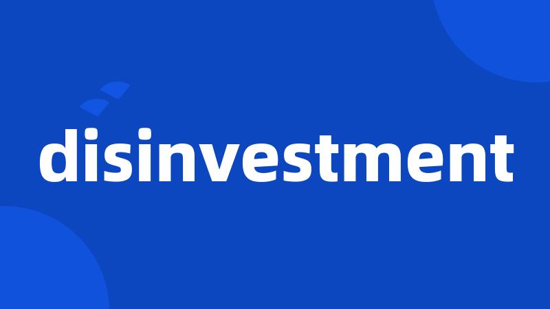 disinvestment