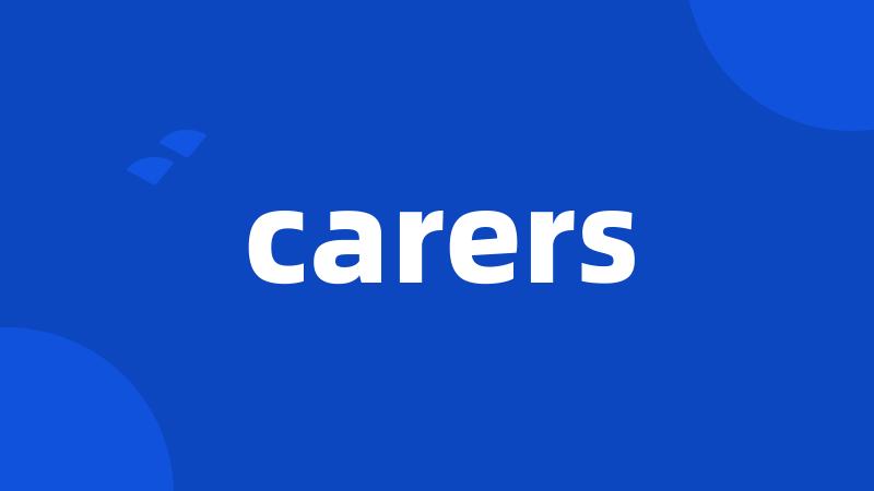 carers