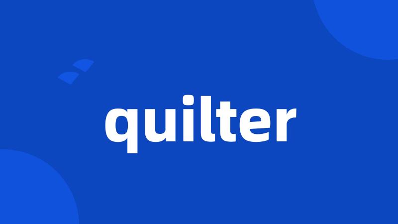 quilter