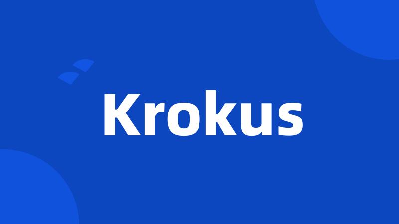 Krokus