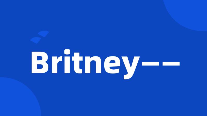Britney——