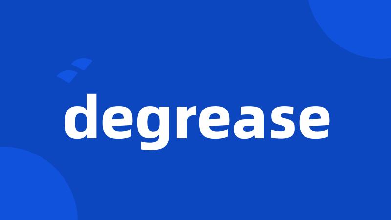 degrease