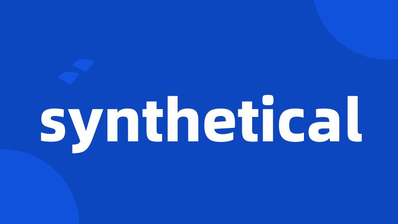 synthetical