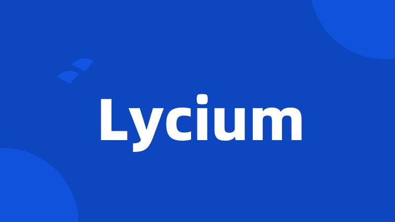 Lycium