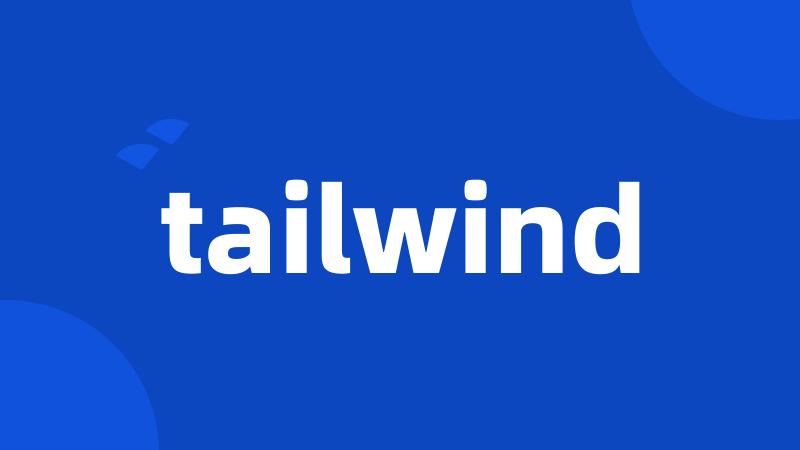 tailwind