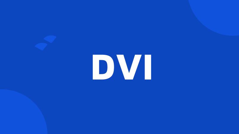 DVI