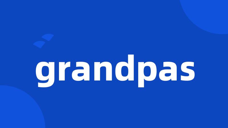 grandpas