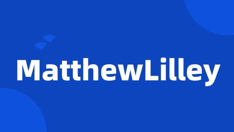 MatthewLilley