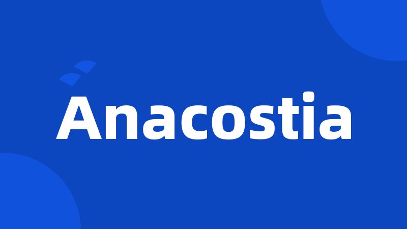 Anacostia