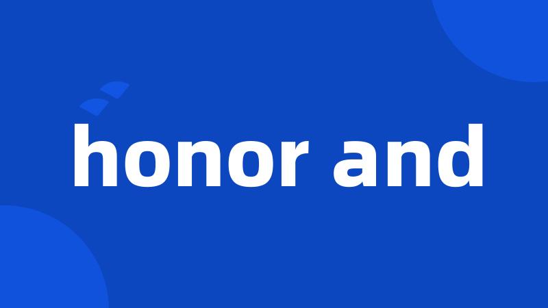 honor and