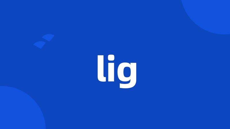 lig