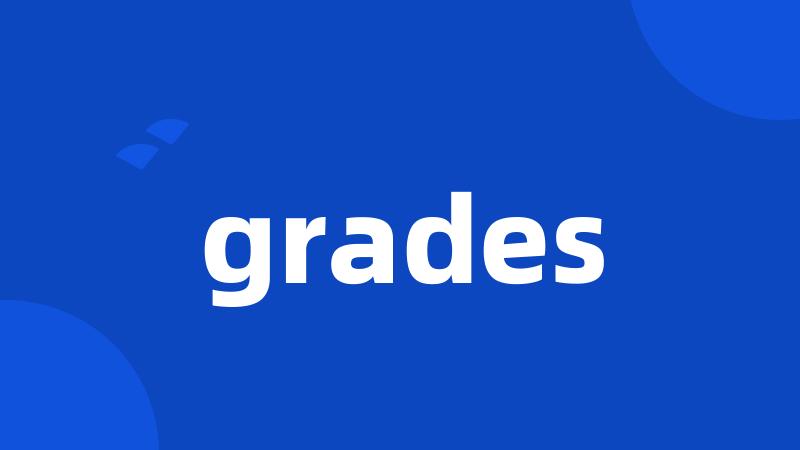 grades