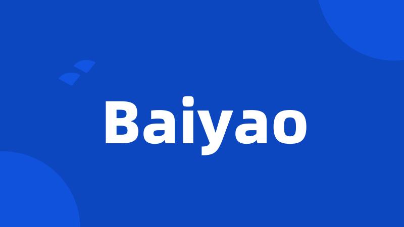 Baiyao