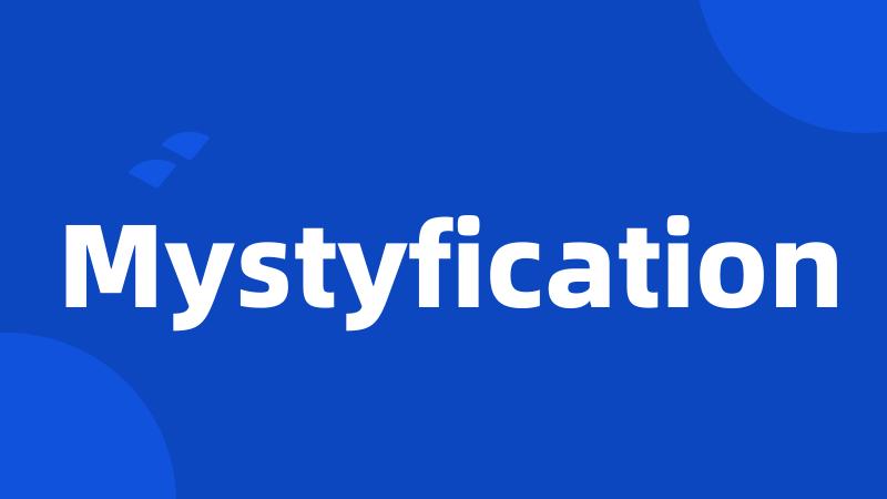 Mystyfication