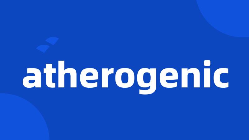 atherogenic